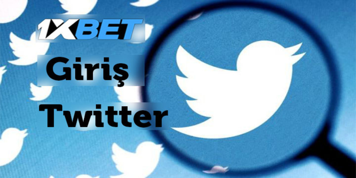 1xbet giris twitter